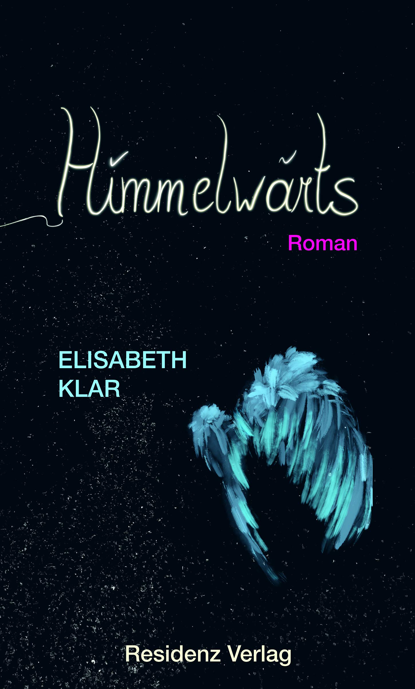 Himmelwärts: Roman Contemporary literature