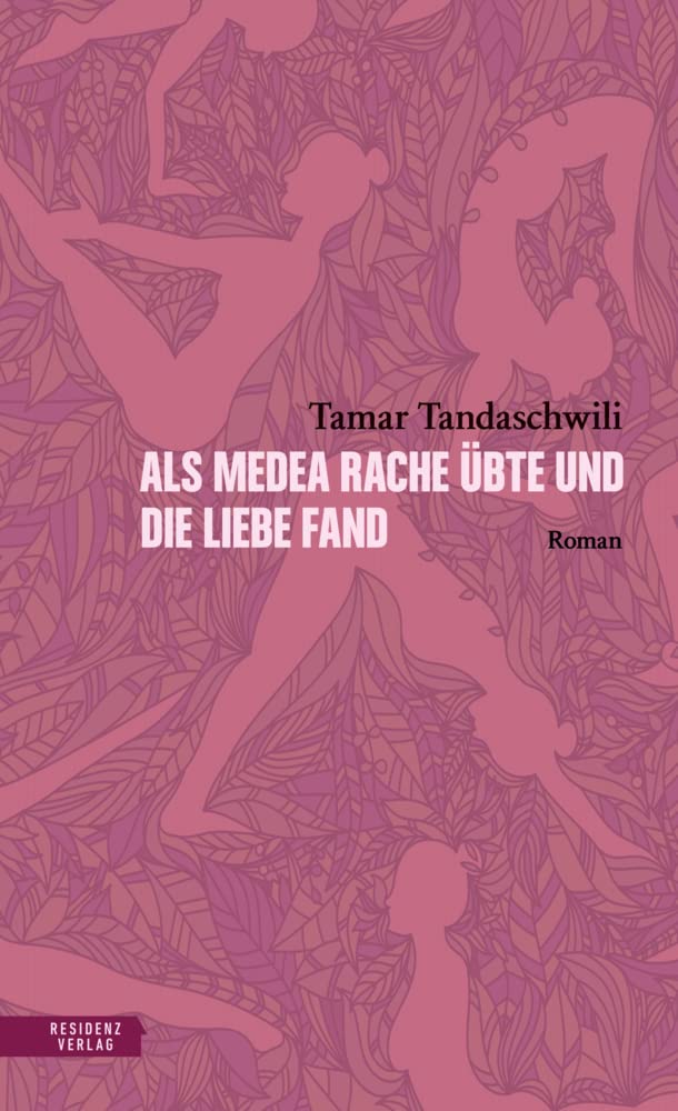 Als Medea Rache übte und die Liebe fand Contemporary literature