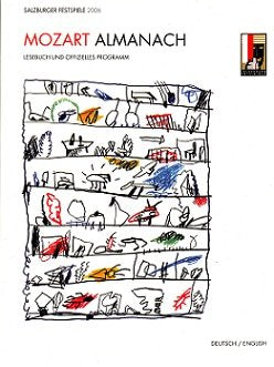 Mozart Almanach: Lesebuch und Offizielles Programm. Sonderausgabe des Salzburger Festspiel-Almanachs anlässlich des Mozartjahrs 2006 Arts & Music