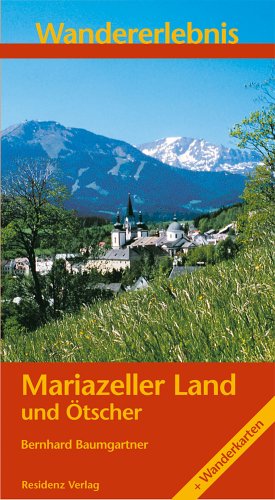Wandererlebnis Mariazeller Land und Ötscher Leisure, Home & Garden
