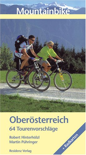 Mountainbike Oberösterreich: 64 Tourenvorschläge und Radkarten book
