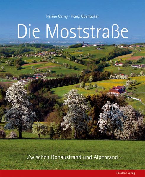 Die Moststraße: Zwischen Donaustrand und Alpenrand: Zwischen Donauland und Alpenstrand Leisure, Home & Garden