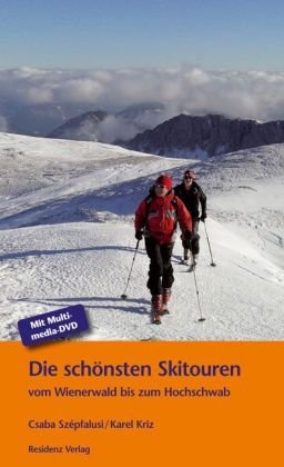Die schönsten Skitouren vom Wienerwald bis zum Hochschwab, m. DVD-ROM Travel