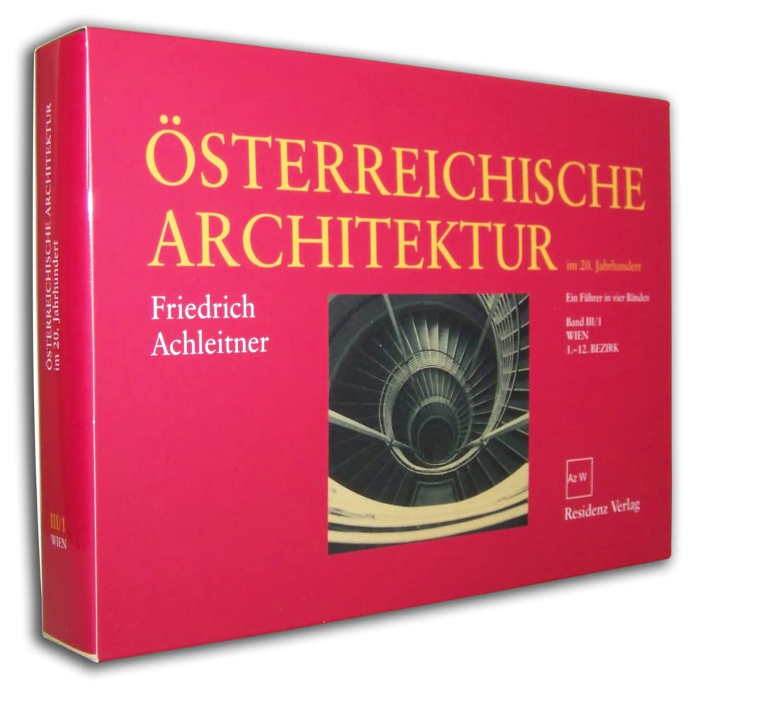 Österreichische Architektur im 20. Jahrhundert Bd. 3/1: Wien 1.-12. Bezirk Architecture