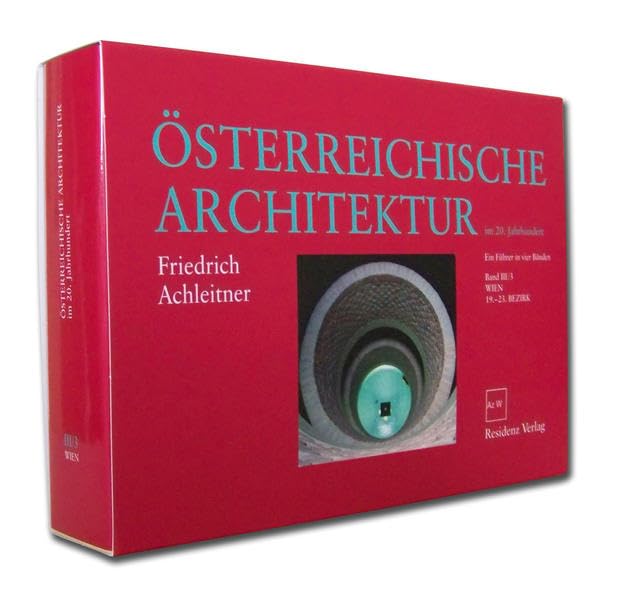 Österreichische Architektur im 20. Jahrhundert Bd. 3/3: Wien 19.-23. Bezirk Architecture