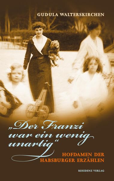 "Der Franzi war ein wenig unartig" Memories