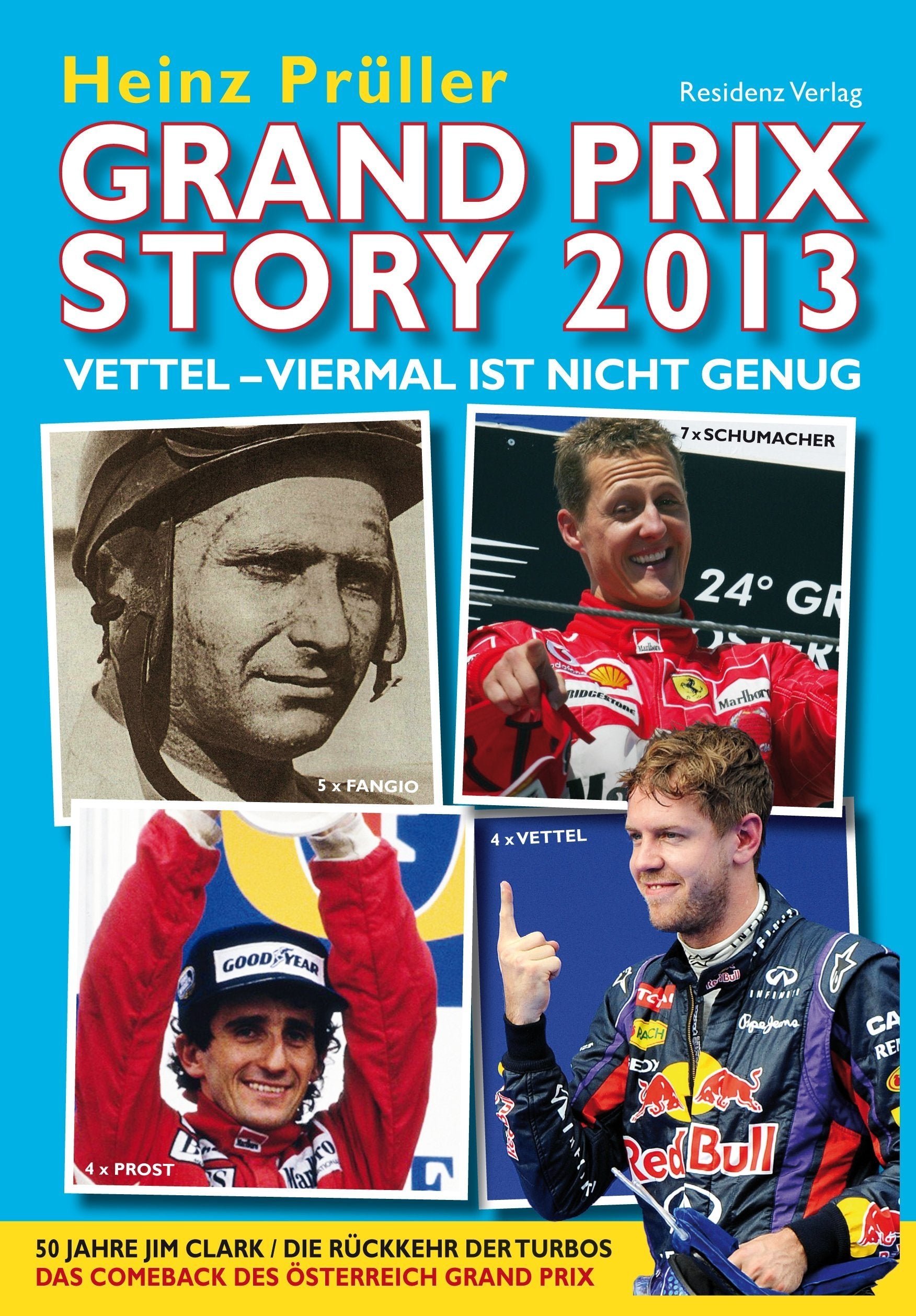 Grand Prix Story 2013: Vettel - viermal ist nicht genug Leisure & Fun Books