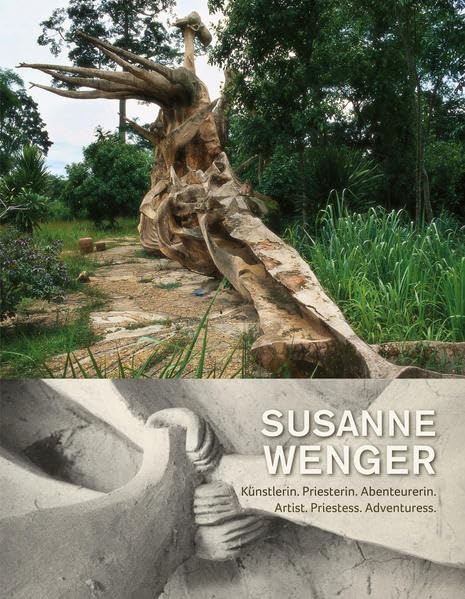 Susanne Wenger: Künstlerin.Priesterin.Abenteurerin / Artist.Priestess.Adventuress Film, Art & Culture