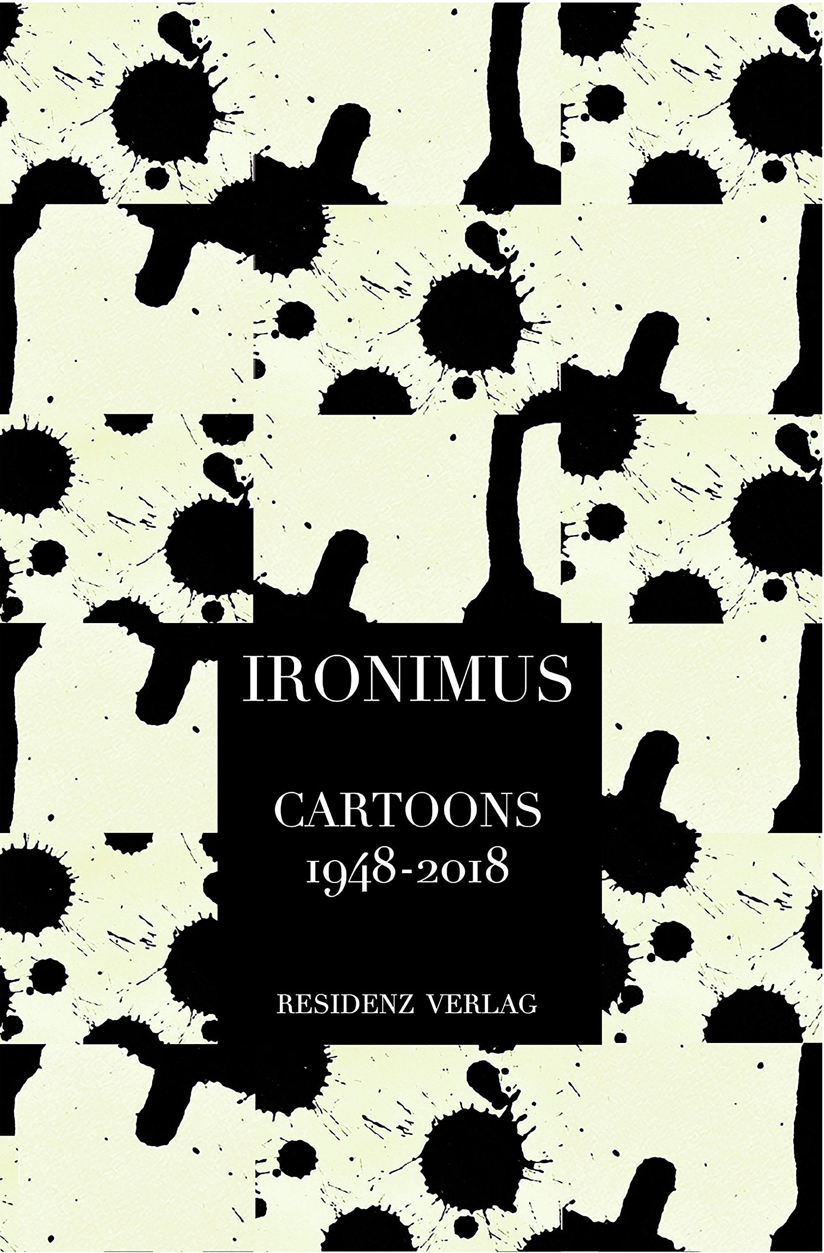 Ironimus. Cartoons 1948-2018 Humour & Satire