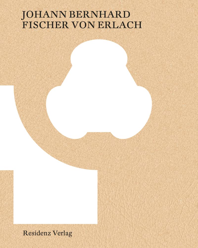 Johann Bernhard Fischer von Erlach Architecture
