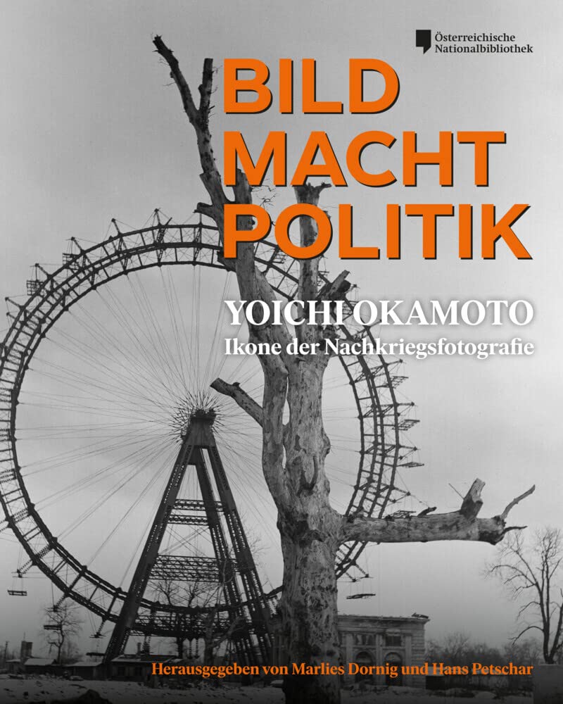 BILD MACHT POLITIK: Yoichi Okamoto. Ikone der Nachkriegsfotografie Arts & Music