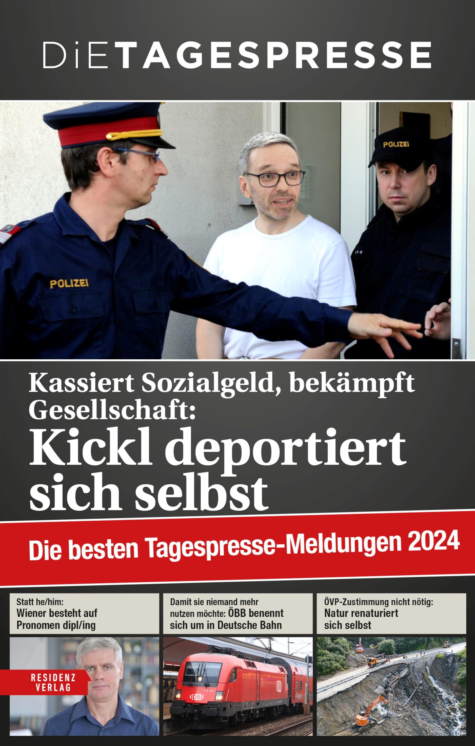 Die besten Tagespresse-Meldungen 2024: Kassiert Sozialgeld, bekämpft Gesellschaft: Kickl deportiert sich selbst Leisure, Home & Garden