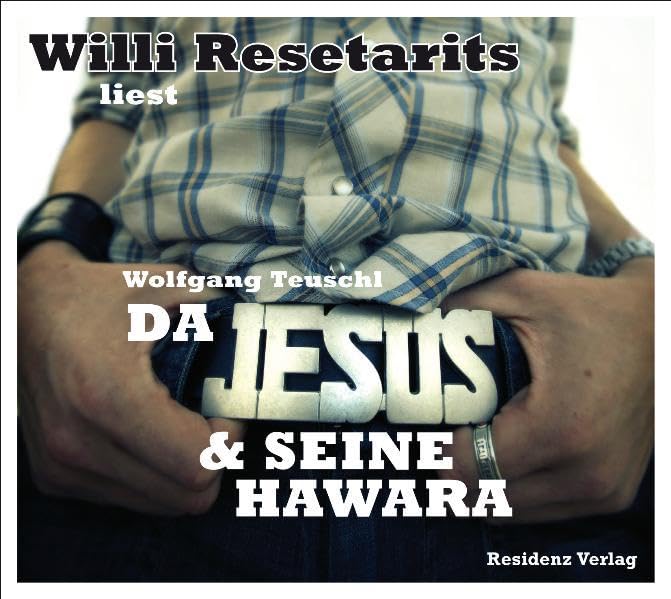 Da Jesus & seine Hawara: Das neue Testament im Wiener Dialekt Leisure, Home & Garden