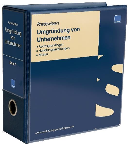 Umgründung von Unternehmen: Rechtsgrundlagen, Handlungsanleitungen, Muster Law