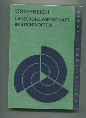 Österreich. Land, Volk, Wirtschaft in Stichworten. Books