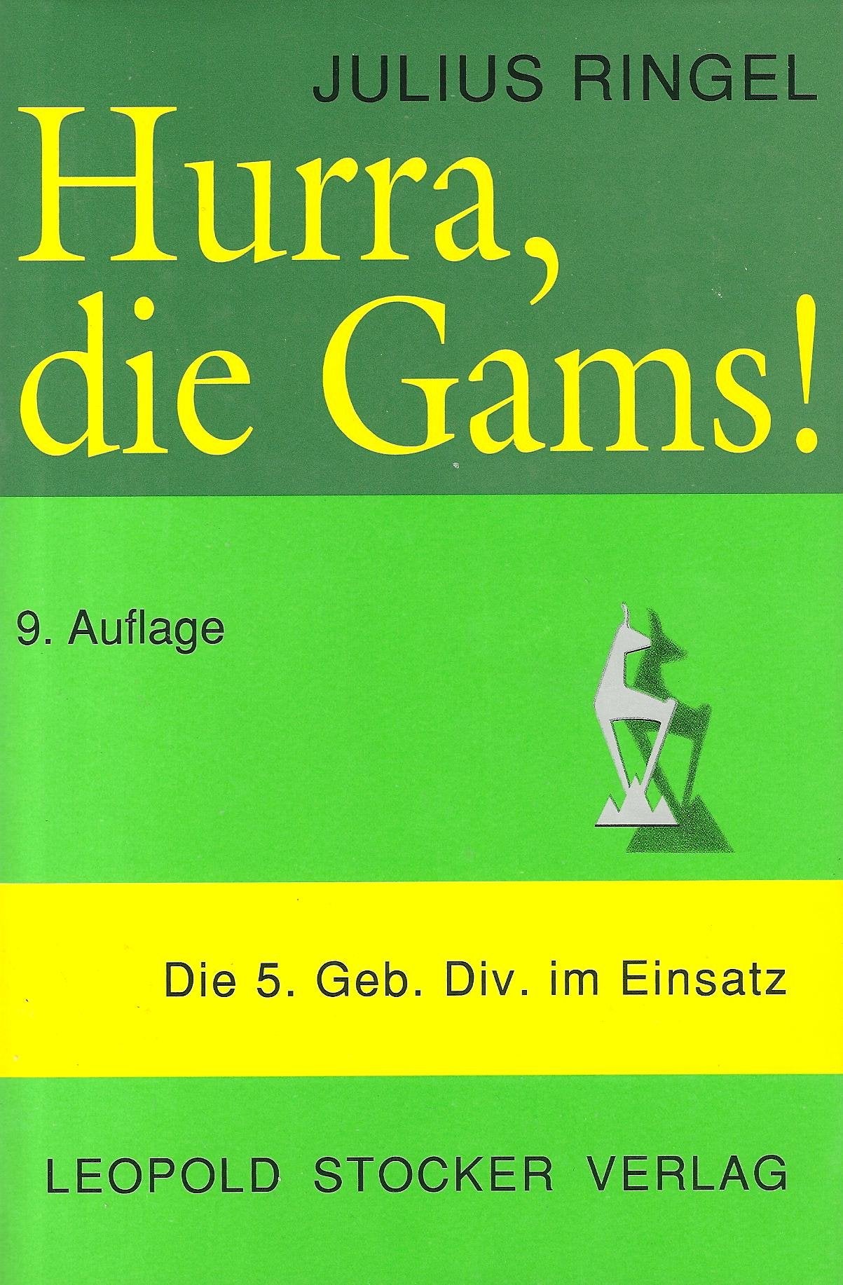 Hurra, die Gams! - Die 5. Geb. Div. im Einsatz Politics & History