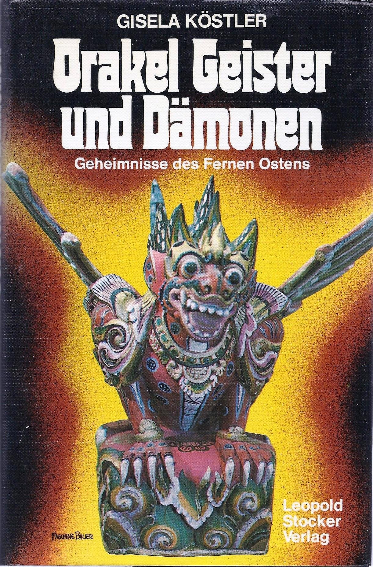 Orakel, Geister und Dämonen. Geheimnisse des Fernen Ostens Psychology