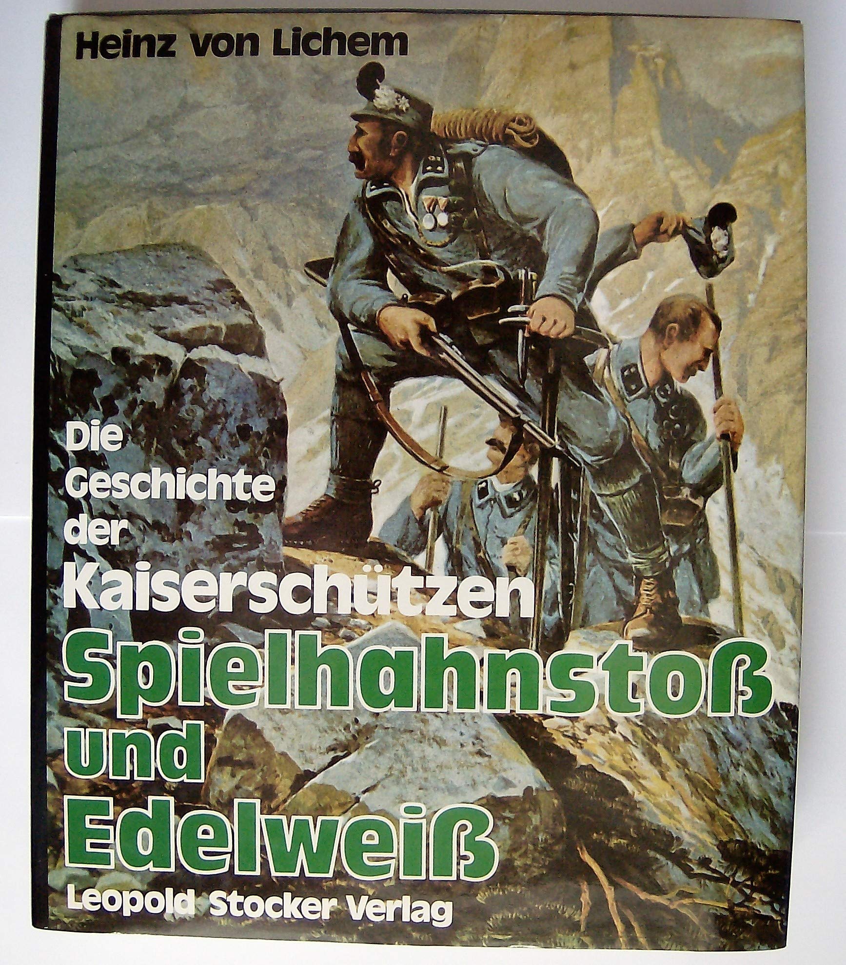 Spielhahnstoß und Edelweiss. Die Geschichte der Kaiserschützen Politics & History