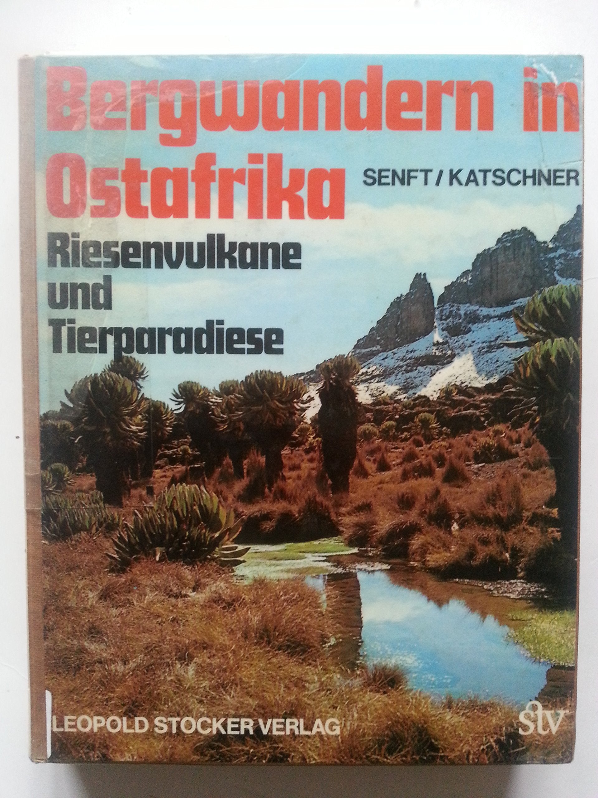 Bergwandern in Ostafrika. Riesenvulkane und Tierparadiese. Books