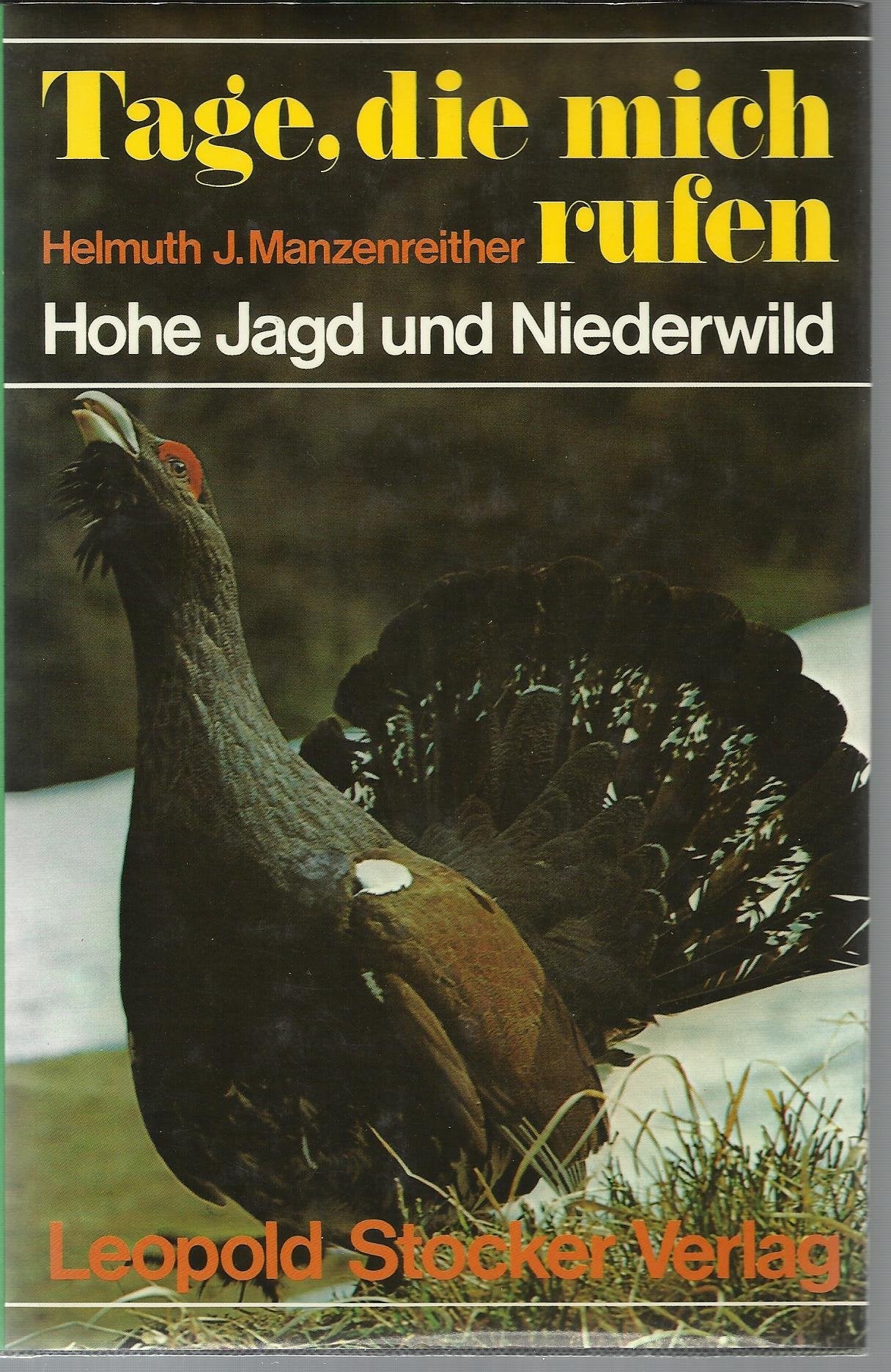 Tage, die mich rufen. Hohe Jagd und Niederwild Books