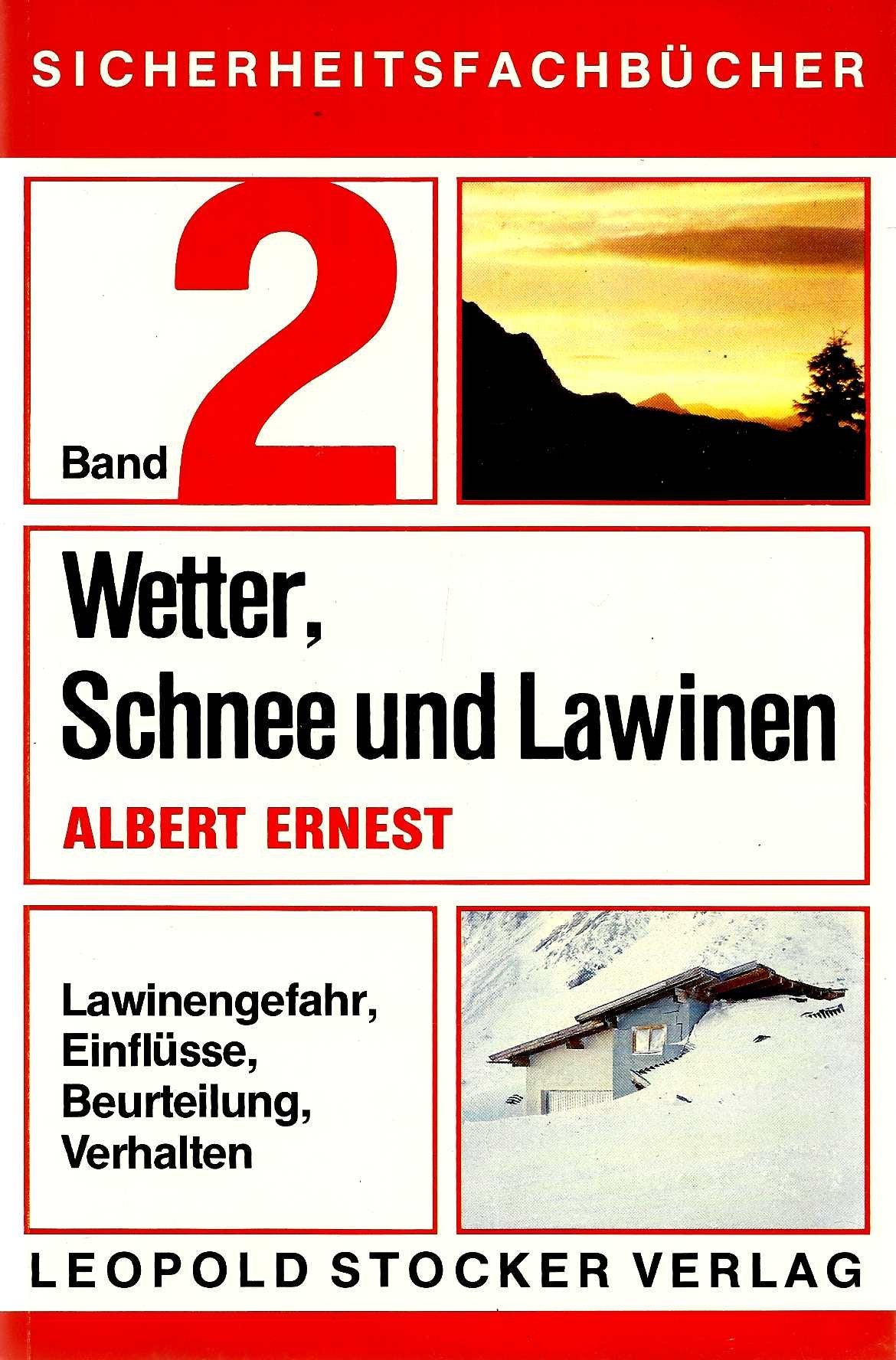 Wetter, Schnee und Lawinen. Lawinengefahr, Einflüsse, Beurteilung, Verhalten Books