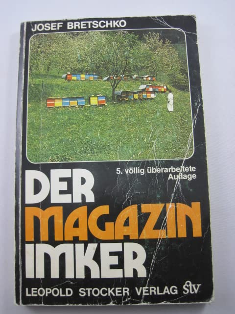 Der Magazinimker. Leitfaden einer zeitgemässen Magazinimkerei Natural Sciences