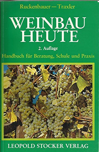 Weinbau heute. Handbuch für Beratung, Schule und Praxis Cooking & Enjoying