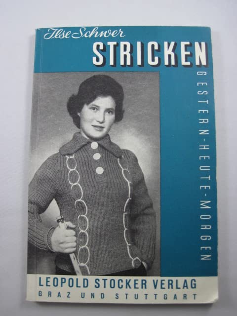 Stricken. Gestern - heute - morgen Hobbies & Crafts