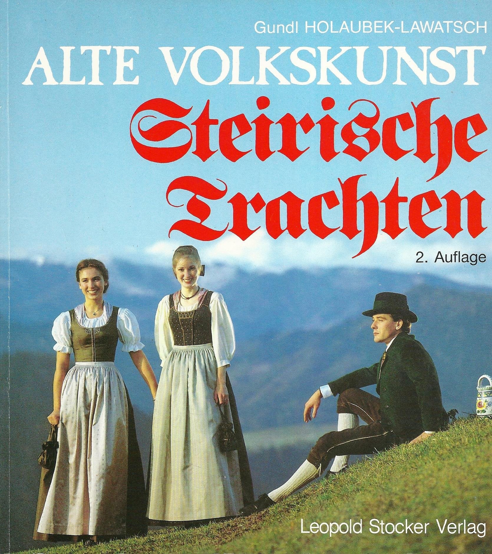Alte Volkskunst, Steirische Trachten Hobbies & Crafts