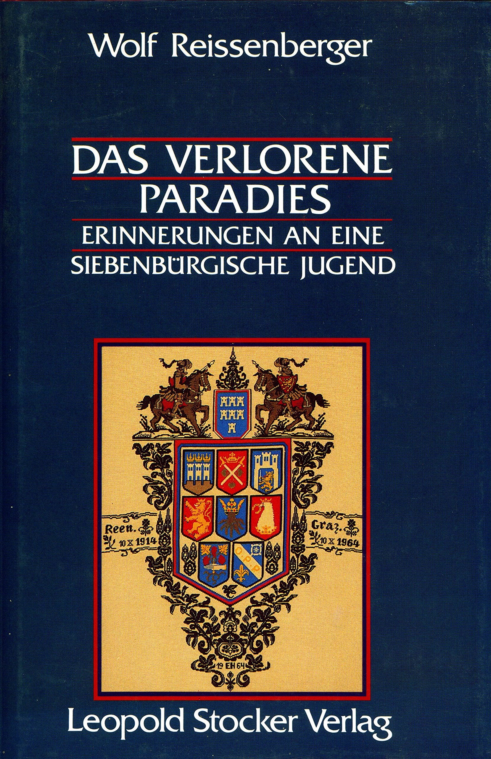 Das verlorene Paradies : Erinnerungen an e. siebenbürg. Jugend. Memories