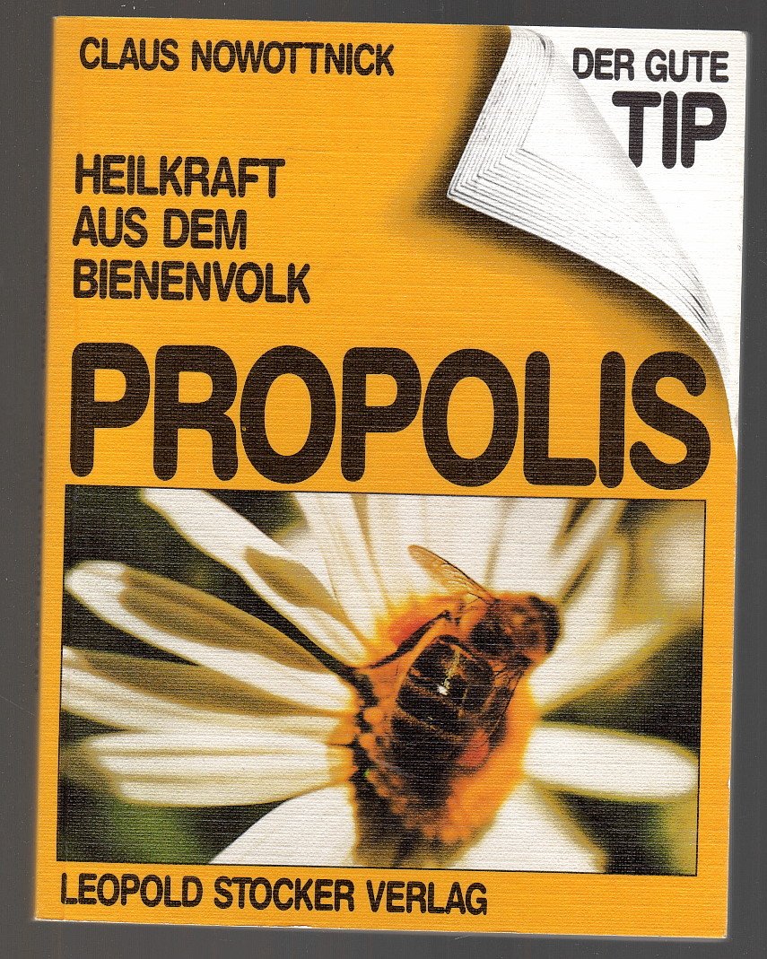PROPOLIS. Heilkraft aus dem Bienenvolk Medicine