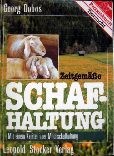 Product Image: Zeitgemässe Schafhaltung. Mit Milchschafhaltung