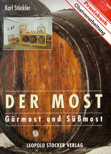 Der Most: Gärmost und Süssmost Leisure, Home & Garden