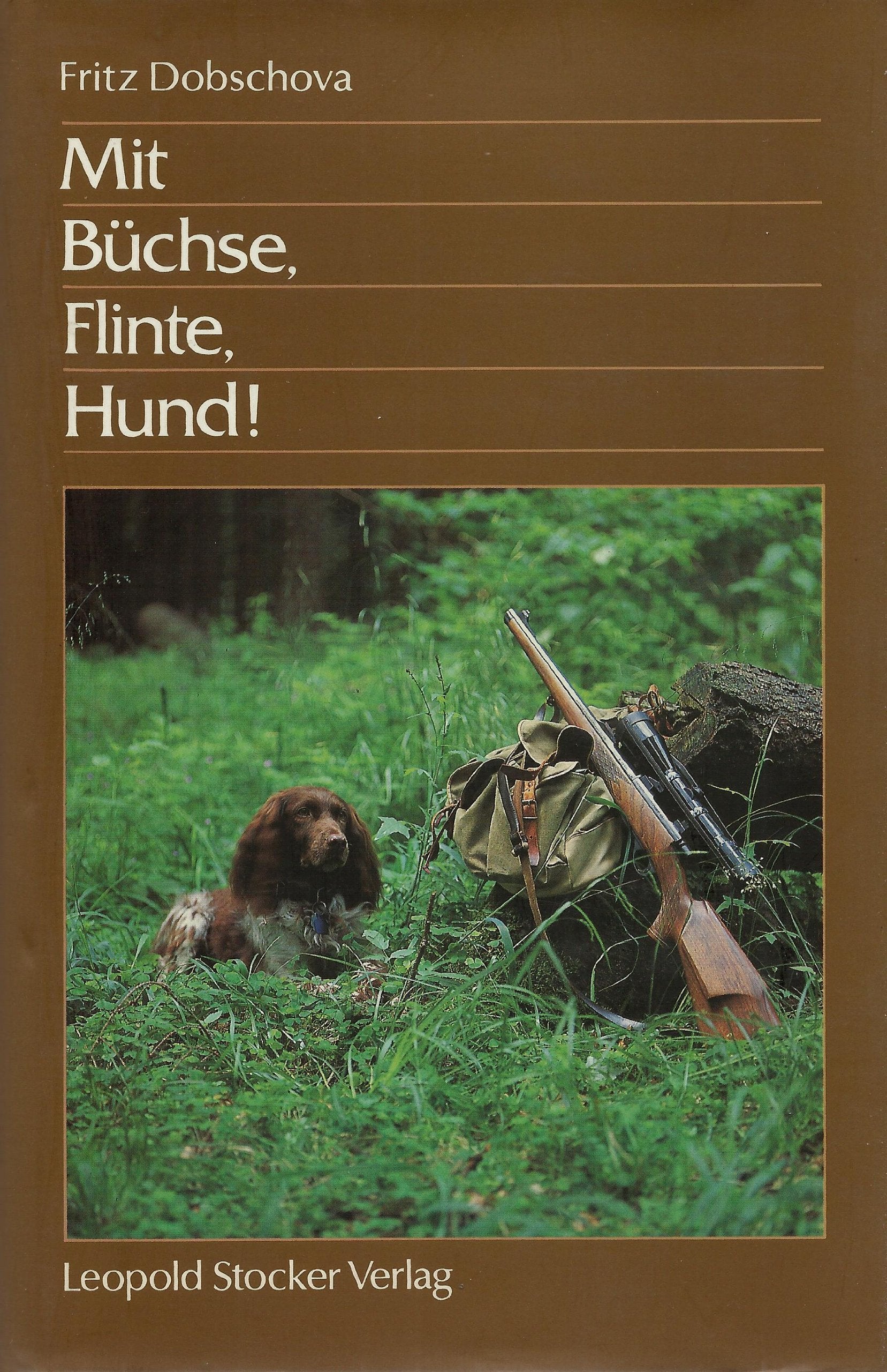 Product Image: Mit Büchse, Flinte, Hund!