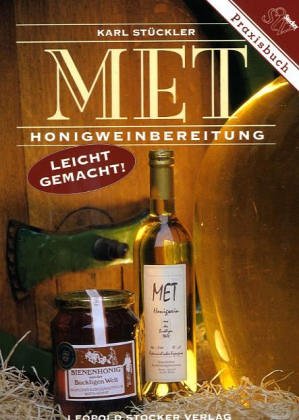 Met: Honigweinbereitung leicht gemacht! Cooking & Enjoying