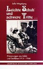 Leichte Schuh und schwere Tritte...: Erinnerungen ans Adels- und Dorfleben 1915-1946 Politics & Society