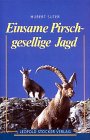 Product Image: Einsame Pirsch, gesellige Jagd