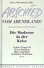 Abschied vom Abendland?: Die Moderne in der Krise Politics & History