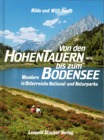 Von den hohen Tauern bis zum Bodensee. Wandern in Österreichs National- und Naturparks Travel