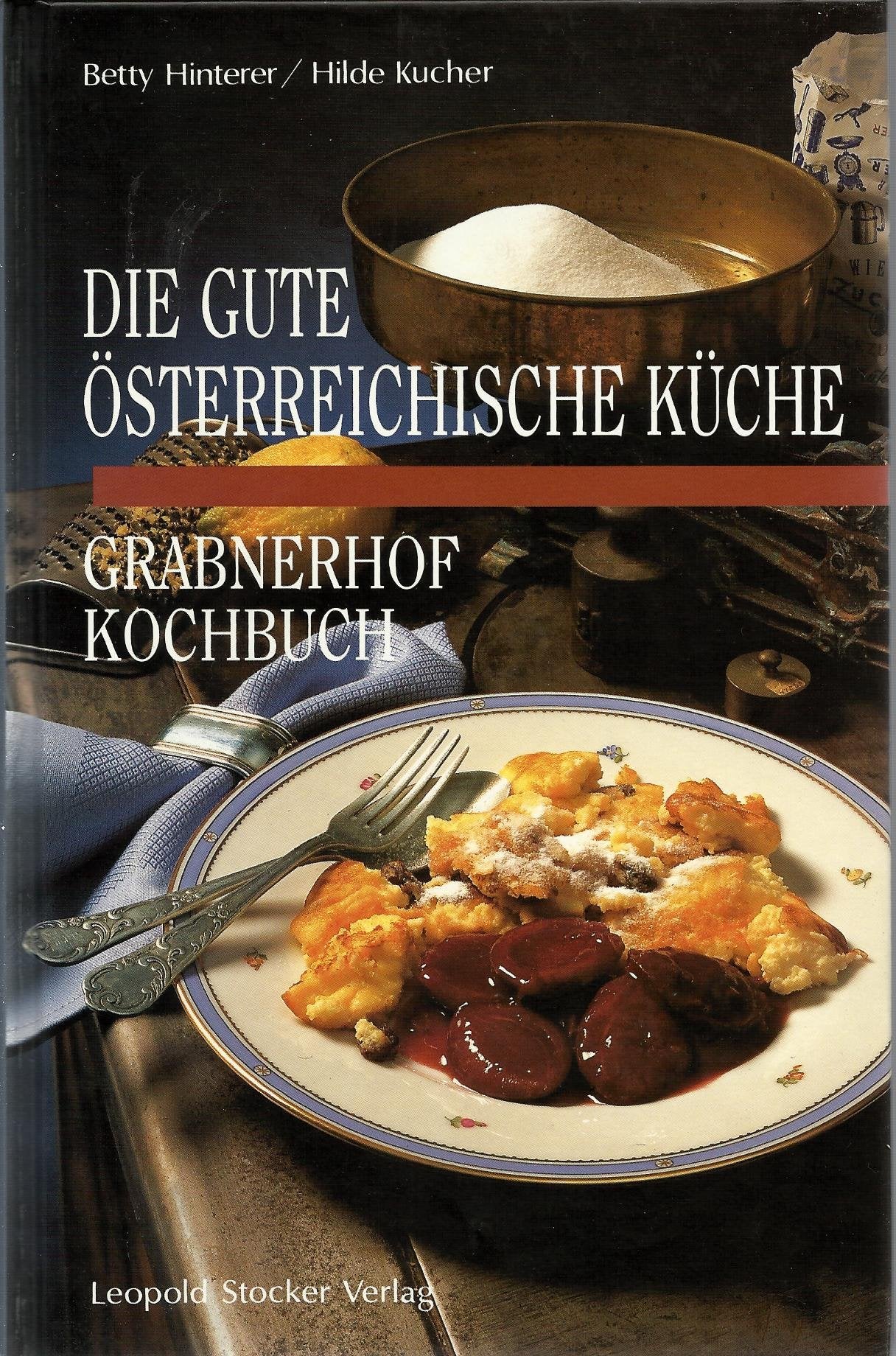 Die gute österreichische Küche Leisure, Home & Garden