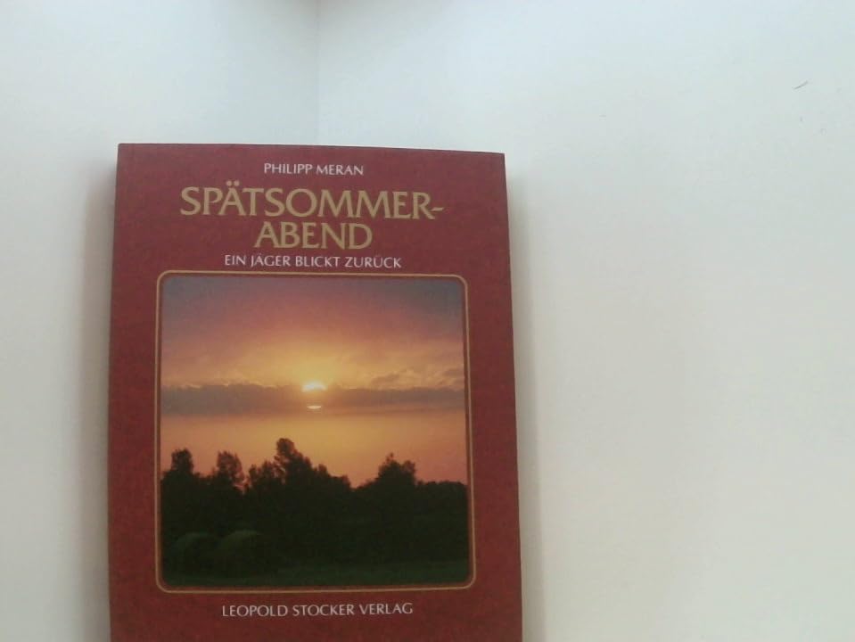 Spätsommerabend: Ein Jäger blickt zurück Books