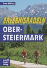 Erlebnisradeln Obersteiermark Hiking & Cycling Books