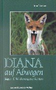 Diana auf Abwegen: Jäger- und Wilderergeschichten Books