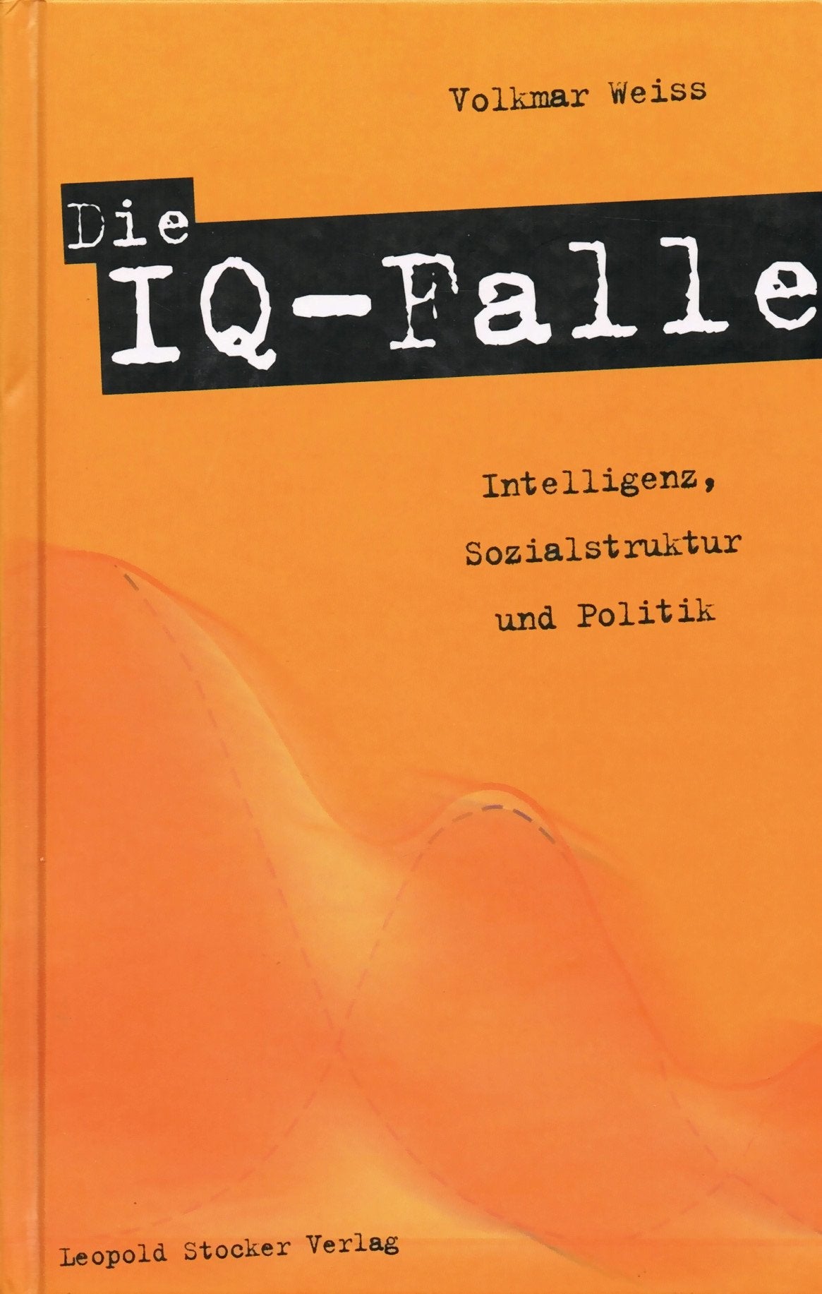 Die IQ-Falle: Intelligenz, Sozialstruktur und Politik Books