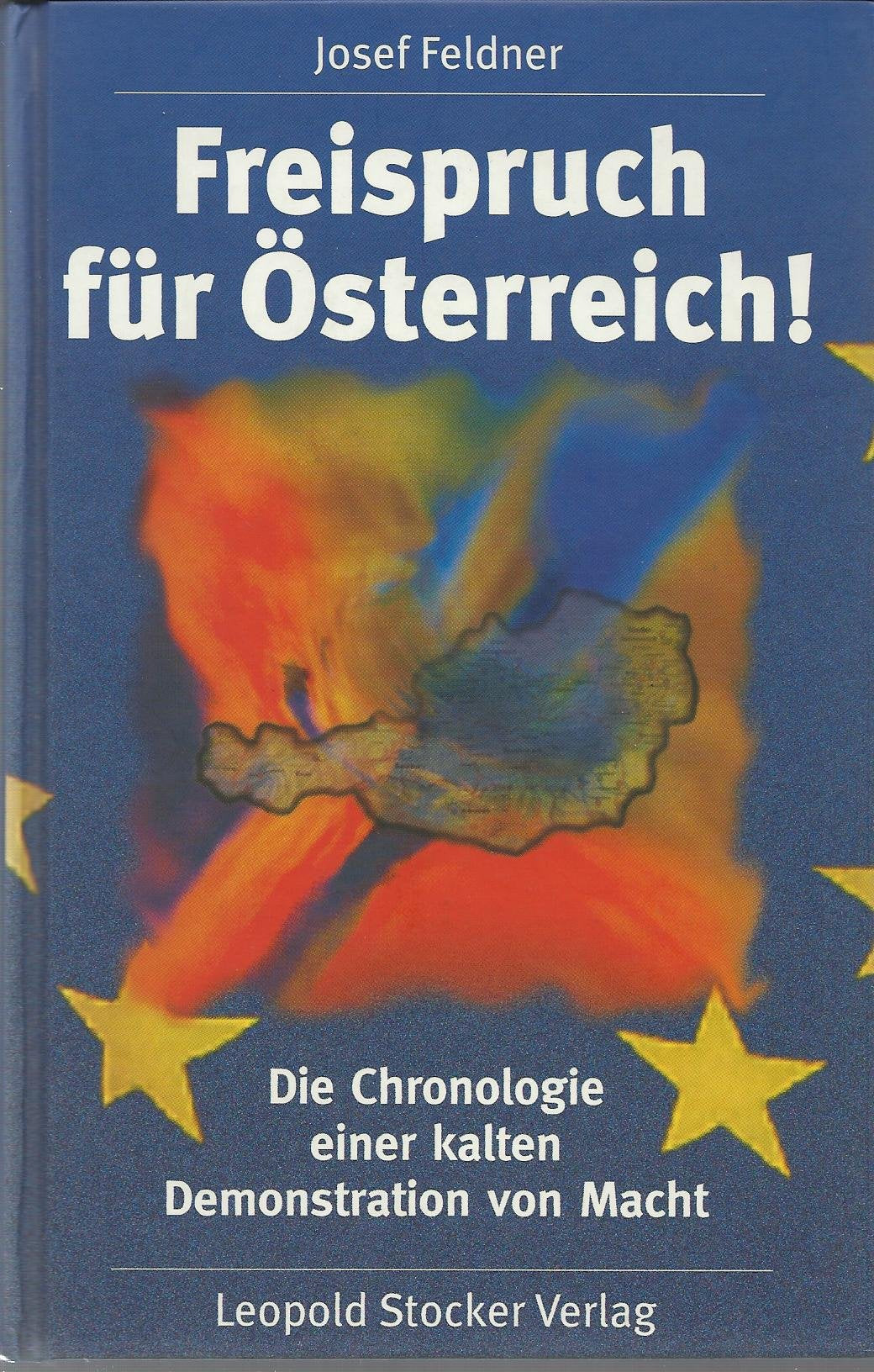 Freispruch für Österreich! Die Chronologie einer kalten Demonstration von Macht Politics & History