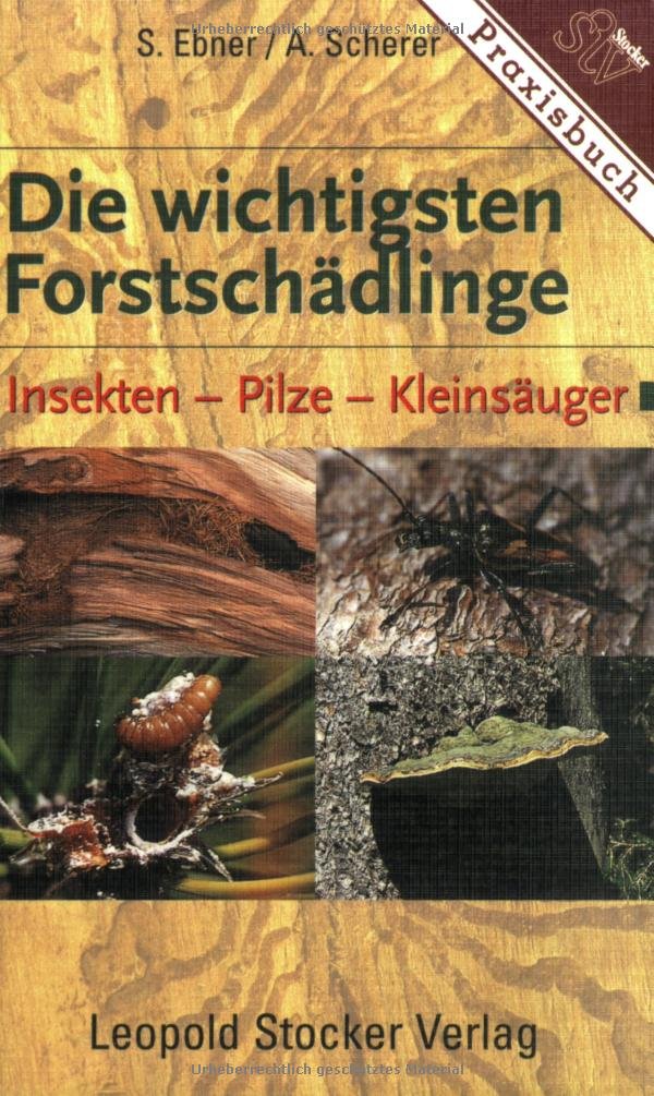 Product Image: Die wichtigsten Forstschädlinge