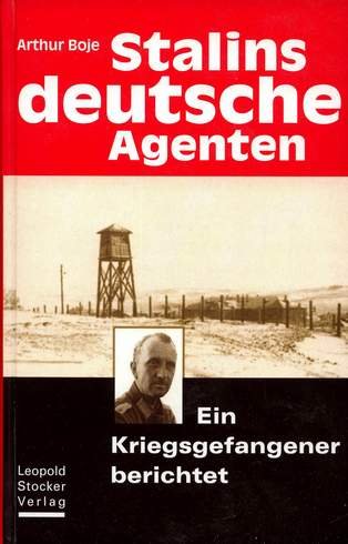 Stalins deutsche Agenten - ein Kriegsgefangener berichtet Books