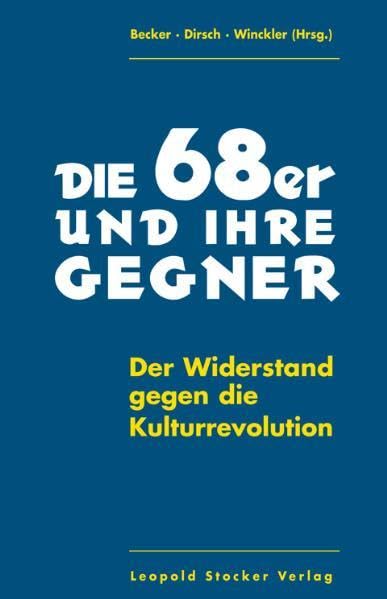 Die 68er und ihre Gegner German history