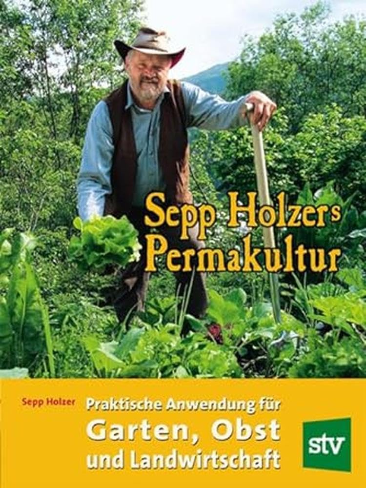 Sepp Holzers Permakultur Natural Sciences Books