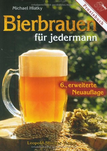 Bierbrauen für jedermann Cooking & Enjoying